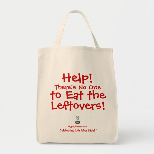 Help! There's No One to Eat the Leftovers Tote Bag (Front)