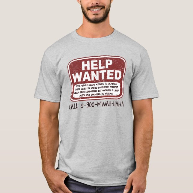 Help Wanted Evil Villain Seeks Minions Funny T-Shirt (Front)