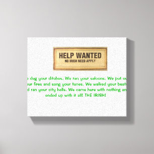 HELP WANTED NO IRISH NEED APPLY IRISH REVENGE CANVAS PRINT