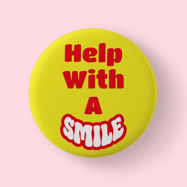Help With A Smile Red & White Text Yellow Badge/ 2 Inch Round Button (Help with a smile - yellow)