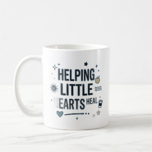 Helping Little Hearts Heal Counsellor Life Coffee Mug