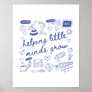 Helping Little Minds Grow Teacher Kindergarten Pre Poster