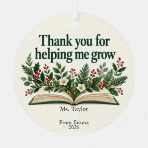 Helping Me Grow Teacher Thank You Book Garden Metal Ornament