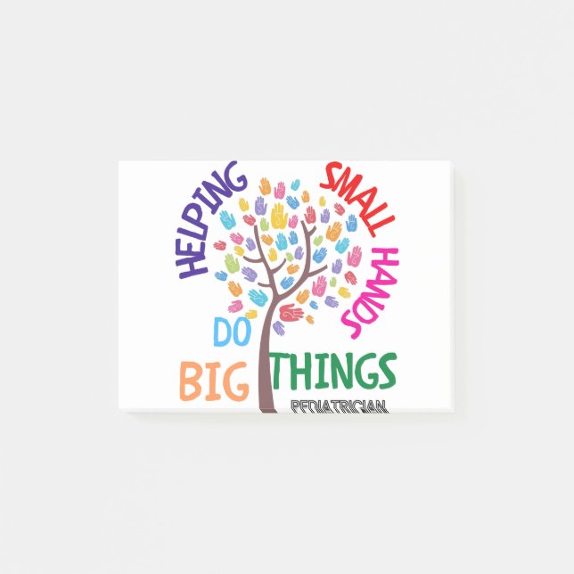 Helping Small Hands Do Big Things - Pediatrician G Post-it Notes (Front)