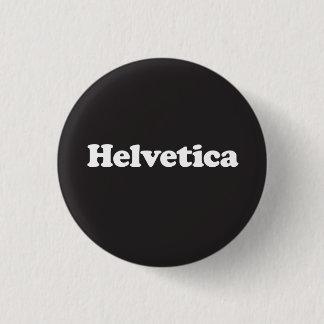 Helvetica, the Button, knockout! 1 Inch Round Button