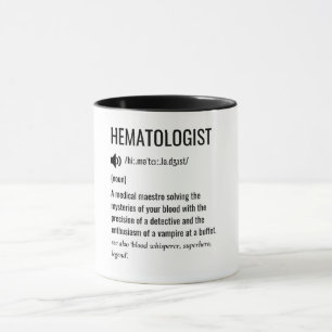 Hematologist Definition Mug