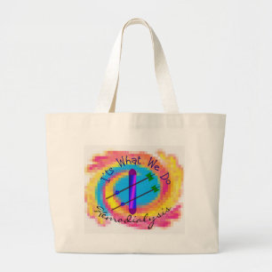 hemodialysis "It's What We Do" Large Tote Bag
