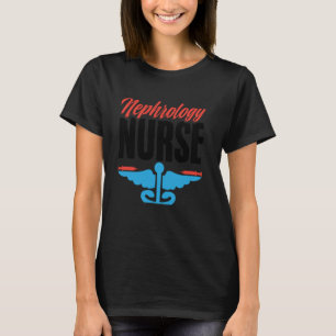 Hemodialysis Nephrology Nurse Nursing Dialysis Nur T-Shirt