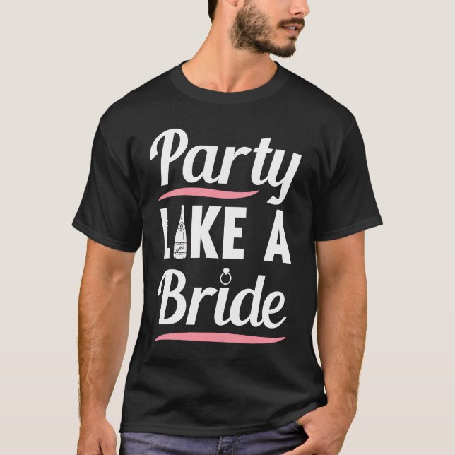 Hen Party Wedding Married Bachelor Bride To Be Bac T-Shirt (Front)
