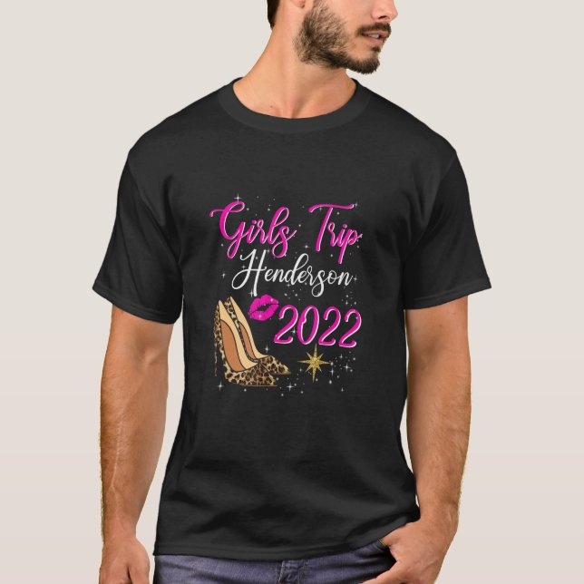 Henderson Girls Trip 2022 For Women Birthday Squad T-Shirt (Front)