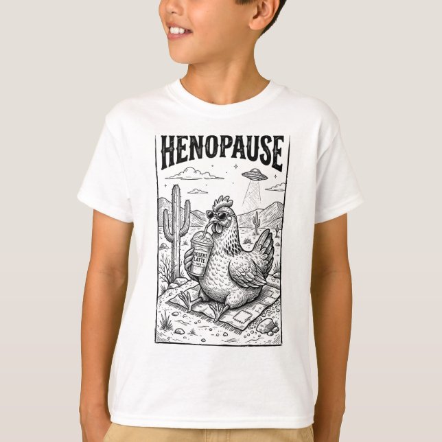 Henopause Funny Chicken Iced Coffee Desert Alien U T-Shirt (Front)