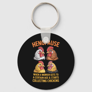 Henopause Funny Chicken Lover Poultry Farm Humour Keychain