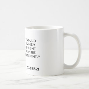 Henry Clay Would Rather Be Right Than Be President Coffee Mug