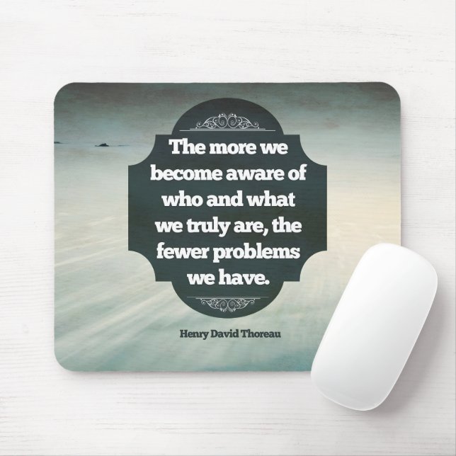 Henry David Thoreau Inspirational Quote "Aware" Mouse Pad (With Mouse)