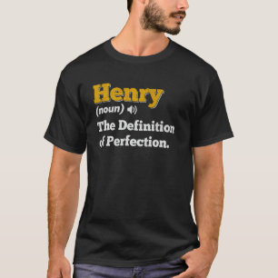 Henry Gift Name Personalized Birthday Name Definit T-Shirt
