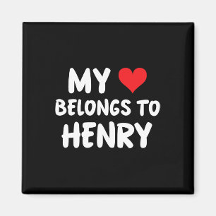 Henry - My Heart Belongs To Henry - Love  Magnet