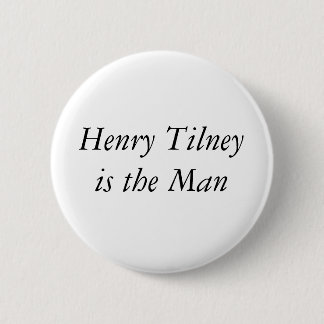 Henry Tilney is the Man 2 Inch Round Button