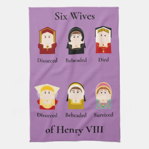 Henry VIII Six Wives, Tudor Kitchen Towel