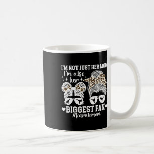Her Biggest Fan Karate Mom Karate Mother Karate Ma Coffee Mug
