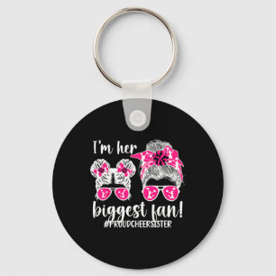 Her Biggest Fan Proud Cheer Sister Of A Cheerleade Keychain