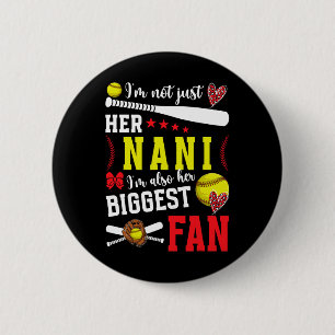 Her Biggest Fan Softll Nani Of A Softll Player Nan 2 Inch Round Button