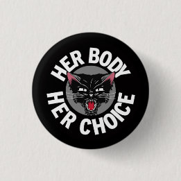 Her Body Her Choice 1 Inch Round Button