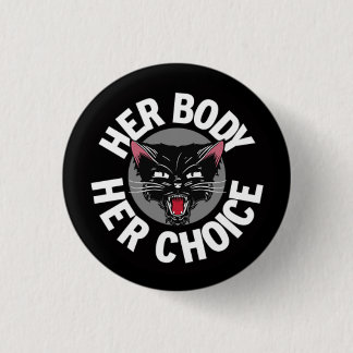 Her Body Her Choice 1 Inch Round Button