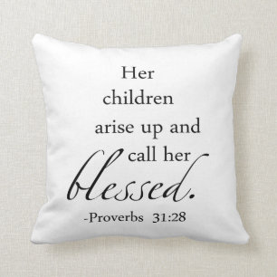 Her Children Arise Up and Call Her Blessed Throw Pillow