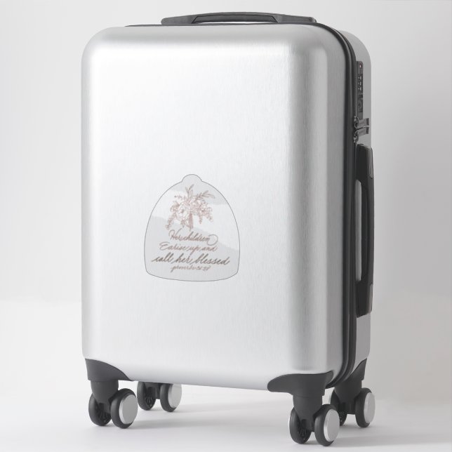 Her Children Arise Up & Call Her Blessed (Suitcase)