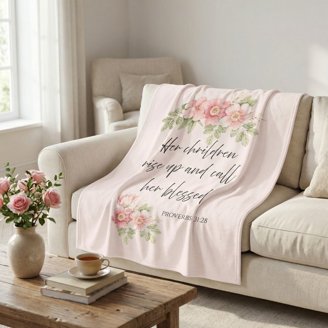 Her children rise up and call her blessed  fleece blanket (Creator Uploaded)