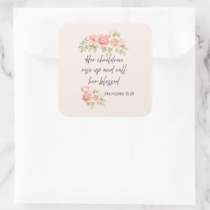 Her children rise up and call her blessed square sticker