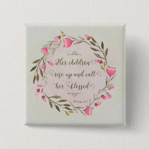 Her Children Rise Up & Call Her Blessed 2 Inch Square Button