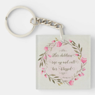 Her Children Rise Up & Call Her Blessed Keychain