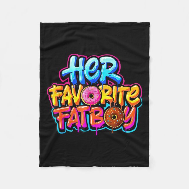 Her Favorite Fatboy Funny Donut Lover Humor  Fleece Blanket (Front)
