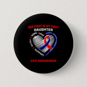 Her Fight Daughter Chd Awareness Heart Disease Gra 2 Inch Round Button