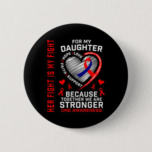 Her Fight Daughter Chd Awareness Heart Disease Gra 2 Inch Round Button