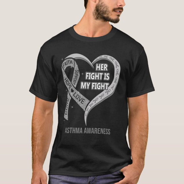 Her Fight Is My Fight Asthma Awareness Ribbon Hear T-Shirt (Front)