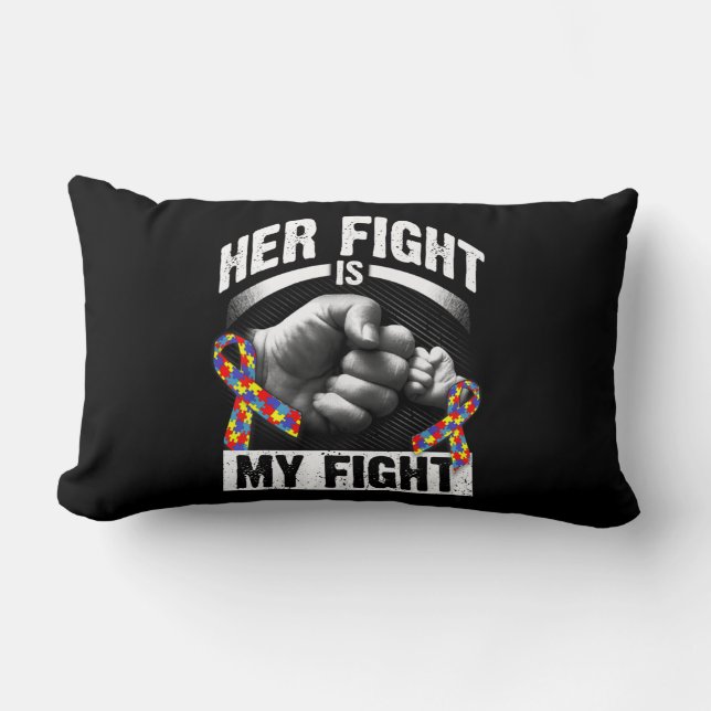 Her Fight Is My Fight Autism Awareness and Support Lumbar Pillow (Front)