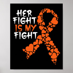 Her Fight Is My Fight Awareness  Leukaemia Support Poster