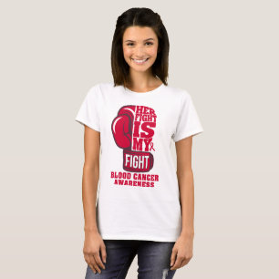 Her Fight is My Fight Boxing Glove Blood Cancer T-Shirt