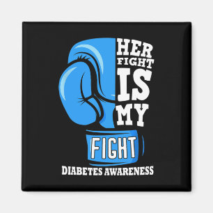 Her Fight Is My Fight Boxing Glove Diabetes Awaren Magnet