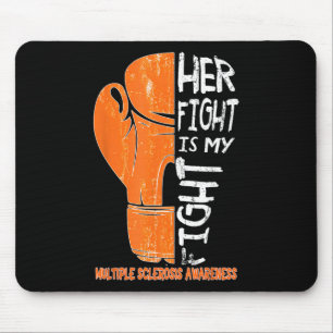 Her Fight Is My Fight Boxing Glove Ms Awareness Mouse Pad