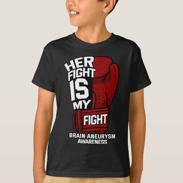Her Fight Is My Fight Brain Aneurysm Awareness War T-Shirt (Front)