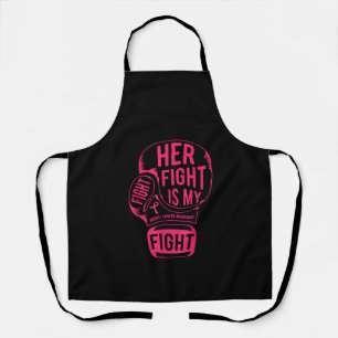 Her Fight is My Fight Breast Cancer Awareness Apron
