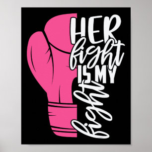 Her Fight Is My Fight Breast Cancer Awareness Fami Poster