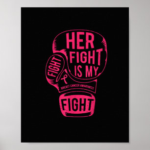 Her Fight is My Fight Breast Cancer Awareness Poster