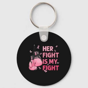 Her Fight Is My Fight Breast Cancer Awareness Supp Keychain