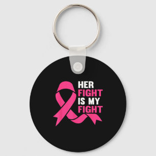 Her Fight Is My Fight Breast Cancer Awareness Surv Keychain