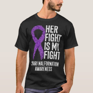 Her Fight Is My Fight Chiari Malformation Awarenes T-Shirt