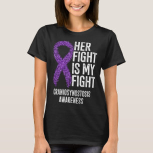 Her Fight Is My Fight Craniosynostosis Awareness T-Shirt
